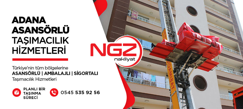 Adana Evden Eve Nakliyat ve Taşımacılık - Adana NGZ Evden Eve Nakliyat