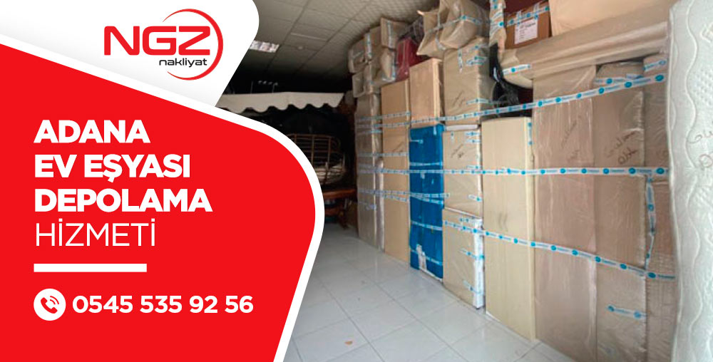 Adana Evden Eve Nakliyat ve Taşımacılık - Adana NGZ Nakliyat