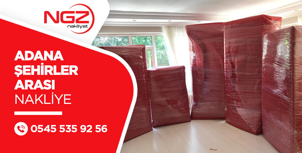 Adana Evden Eve Nakliyat ve Taşımacılık - Adana NGZ Nakliyat
